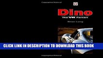 Ebook Dino: The V6 Ferrari (Dino: The V6 Ferarri) Free Read