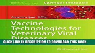 [PDF] Epub Vaccine Technologies for Veterinary Viral Diseases: Methods and Protocols (Methods in