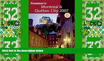 Deals in Books  Frommer s Montreal   Quebec City 2007 (Frommer s Complete Guides)  Premium Ebooks