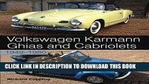 Best Seller Volkswagen Karmann Ghias and Cabriolets: 1949-1980 Free Read