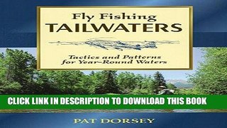 [PDF] Fly Fishing Tailwaters: Tactics and Patterns for Year-Round Waters Full Collection