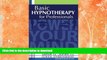 READ BOOK  Basic Hypnotherapy for Professionals FULL ONLINE