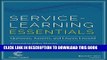 Read Now Service-Learning Essentials: Questions, Answers, and Lessons Learned (Jossey-Bass Higher