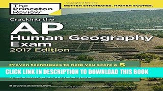 Read Now Cracking the AP Human Geography Exam, 2017 Edition: Proven Techniques to Help You Score a