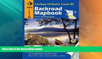 Big Sales  Cariboo Chilcotin Coast BC (Backroad Mapbooks)  Premium Ebooks Online Ebooks