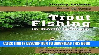 [PDF] Trout Fishing in North Georgia: A Comprehensive Guide to Public Lakes, Reservoirs, and