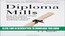 Read Now Diploma Mills: How For-Profit Colleges Stiffed Students, Taxpayers, and the American