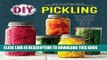 [PDF] DIY Pickling: Step-By-Step Recipes for Fermented, Fresh, and Quick Pickles Popular Collection