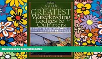 Ebook deals  North America s Greatest Waterfowling Lodges   Outfitters: 100 Prime Destinations in