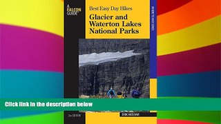 Must Have  Best Easy Day Hikes Glacier and Waterton Lakes National Parks, 2nd (Best Easy Day Hikes