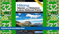 Deals in Books  Hiking Glacier and Waterton Lakes National Parks, 3rd: A Guide to More Than 60 of