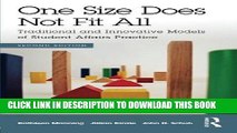 Read Now One Size Does Not Fit All: Traditional and Innovative Models of Student Affairs Practice