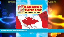 Buy NOW  Canada s Maple Leaf: The Story of Our Flag  Premium Ebooks Online Ebooks