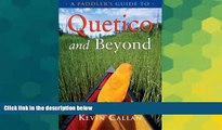 Must Have  A Paddler s Guide to Quetico and Beyond  Most Wanted