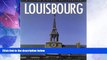 Buy NOW  Louisbourg: A Living History Colourguide (Illustrated Site Guide Series)  Premium Ebooks