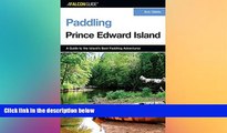 Must Have  Paddling Prince Edward Island (Paddling Series)  Buy Now