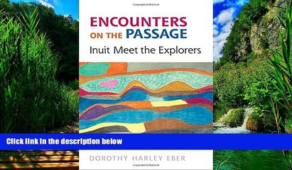 Best Buy Deals  Encounters on the  Passage: Inuit Meet the Explorers  Full Ebooks Most Wanted