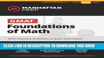 Read Now GMAT Foundations of Math: 900+ Practice Problems in Book and Online (Manhattan Prep GMAT