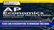 Read Now Cracking the AP Economics Macro   Micro Exams, 2017 Edition: Proven Techniques to Help