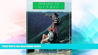 Must Have  Ulysses Green Escapes Hiking In Quebec  Full Ebook