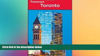 Must Have  Frommer s Toronto (Frommer s Complete Guides)  Most Wanted