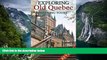 Best Deals Ebook  Exploring Old Quebec: Walking Tours  Most Wanted