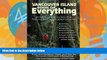 Best Buy Deals  Vancouver Island Book of Everything: Everything You Wanted to Know About