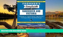 Big Deals  Frommer s EasyGuide to Vancouver and Victoria (Easy Guides)  Most Wanted