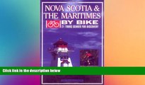 Ebook deals  Nova Scotia   the Maritimes by Bike: 21 Tours Geared for Discovery  Most Wanted