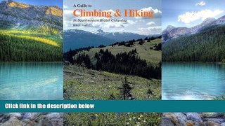 Best Buy Deals  A Guide to Climbing   Hiking in Southwestern British Columbia  Full Ebooks Most