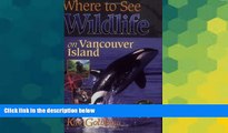 Must Have  Where to See Wildlife on Vancouver Island  Most Wanted