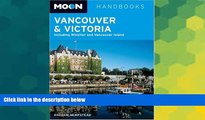Ebook Best Deals  Moon Handbooks Vancouver and Victoria: Including Whistler and Vancouver Island