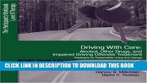 Read Now Driving with Care: Alcohol, Other Drugs, and Impaired Driving Offender