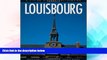 Ebook deals  Louisbourg: Experience the History (Formac Illustrated History)  Buy Now
