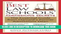 Read Now The Best Law Schools  Admissions Secrets: The Essential Guide from Harvard s Former