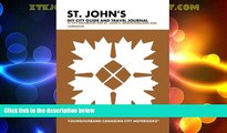 Buy NOW  St. John s DIY City Guide and Travel Journal: City Notebook for St. John s, Newfoundland