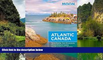 Big Deals  Moon Atlantic Canada: Nova Scotia, New Brunswick, Prince Edward Island, Newfoundland