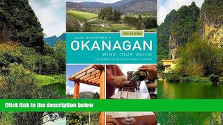 Best Deals Ebook  John Schreiner s Okanagan Wine Tour Guide: Wineries from British Columbia s
