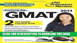 Read Now Cracking the GMAT with 2 Practice Tests, 2014 Edition (Graduate School Test Preparation)