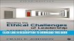 [PDF] Meeting the Ethical Challenges of Leadership: Casting Light or Shadow [Online Books]
