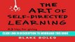 [PDF] Epub The Art of Self-Directed Learning: 23 Tips for Giving Yourself an Unconventional