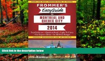 Best Deals Ebook  Frommer s EasyGuide to Montreal and Quebec City 2014 (Easy Guides)  Most Wanted