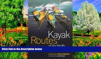 Big Deals  Kayak Routes of the Pacific Northwest Coast  Most Wanted