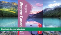 Best Buy Deals  Discover Western Canada (Footprint - Travel Guides)  Full Ebooks Best Seller