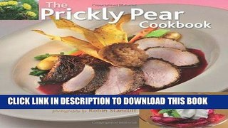 Ebook The Prickly Pear Cookbook Free Read