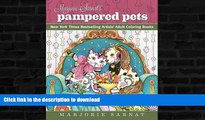 READ BOOK  Marjorie Sarnat s Pampered Pets: New York Times Bestselling Artists  Adult Coloring