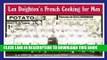 [PDF] Len Deighton s French Cooking for Men: 50 Classic Cookstrips for Today s Action Men Full