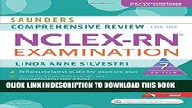 Read Now Saunders Comprehensive Review for the NCLEX-RNÂ® Examination, 7e (Saunders Comprehensive