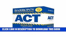 Read Now Barron s ACT Flash Cards, 2nd Edition: 410 Flash Cards to Help You Achieve a Higher Score