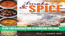 Ebook Smoke and Spice: Recipes for seasonings, rubs, marinades, brines, glazes   butters Free